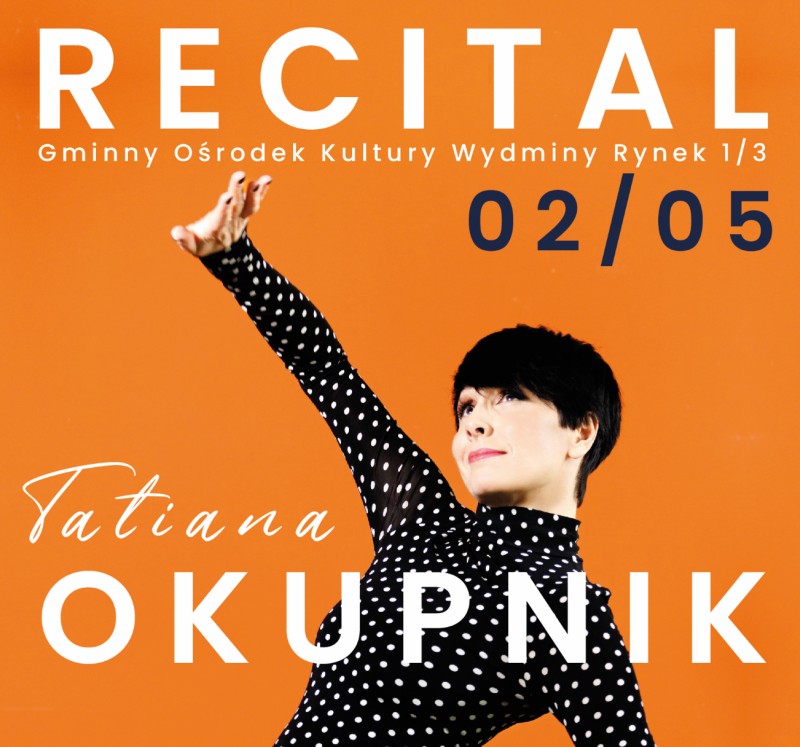 Tatiana Okupnik | Recital